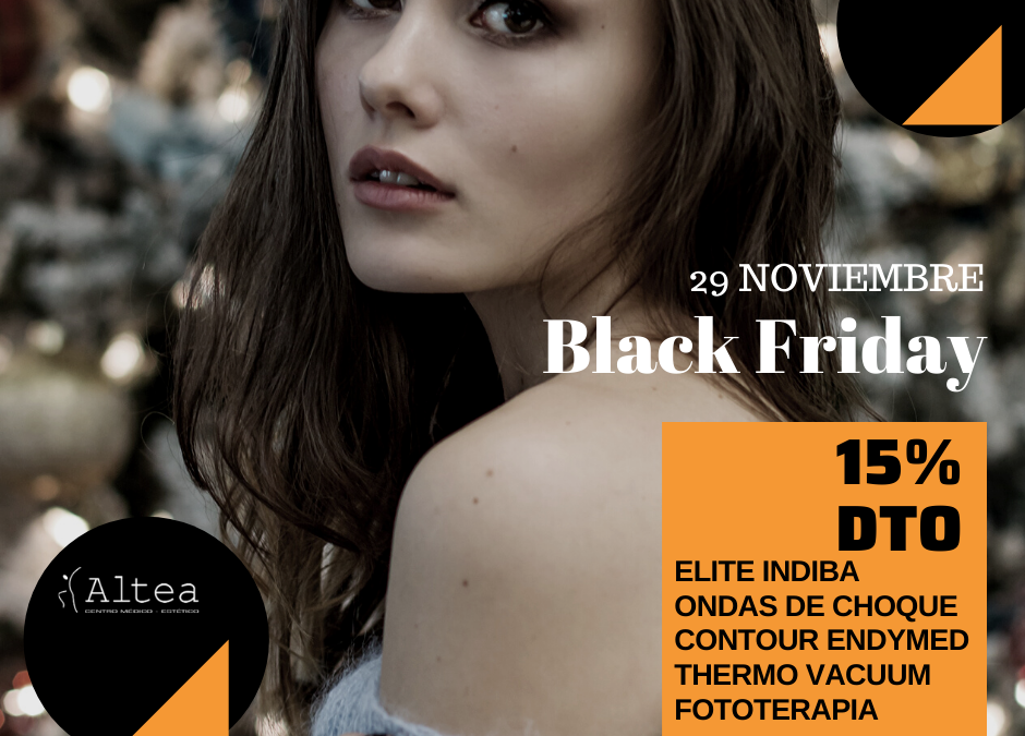 Llega el Black Friday a Centro Médico Estético Altea